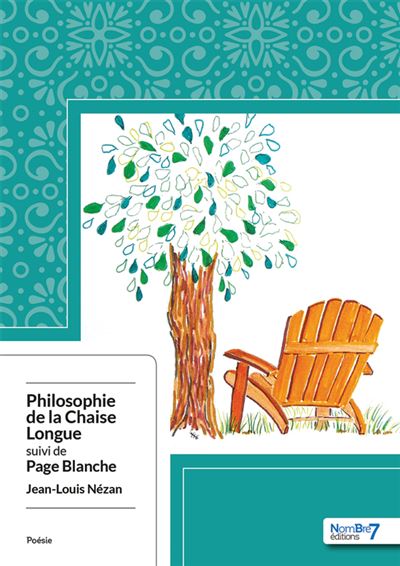 Philosophie de la Chaise Longue suivi de Page blanche