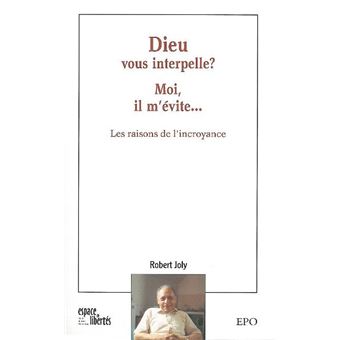 Dieu vous interpelle ? Moi il m'évite...