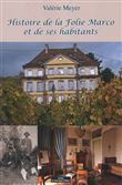 Histoire de la Folie Marco et de ses habitants