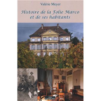 Histoire de la Folie Marco et de ses habitants