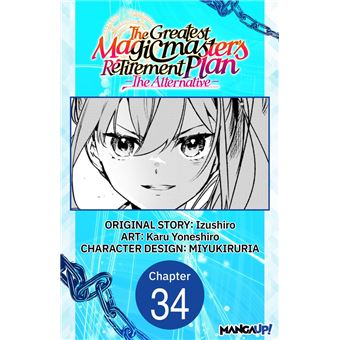 The Greatest Magicmaster's Retirement Plan - The Alternative - #034 - 1