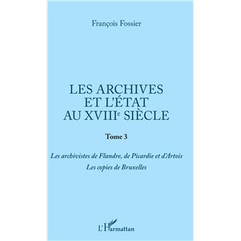 Les archives et l'Etat au XVIIIe siècle