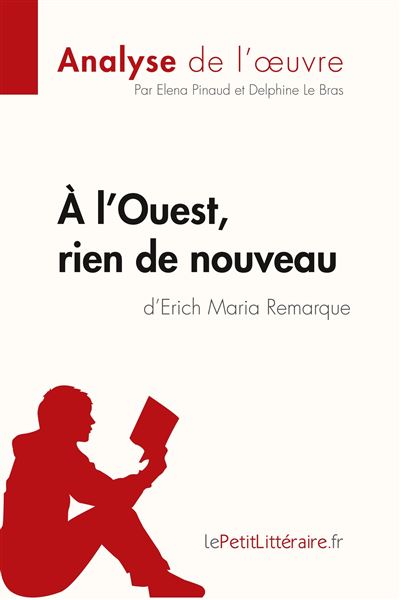À l'Ouest, rien de nouveau d'Erich Maria Remarque (Analyse de l'oeuvre)
