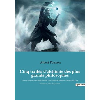 Cinq traités d'alchimie des plus grands philosophes