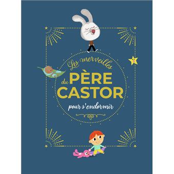 Les merveilles du Père Castor - Histoires pour s'endormir