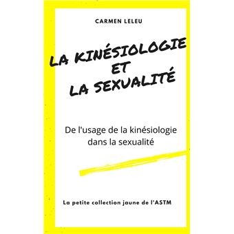La Kinésiologie et la Sexualité