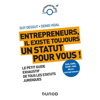 Entrepreneurs, il existe toujours un statut pour vous ! Le petit guide exhaustif de tous les statuts