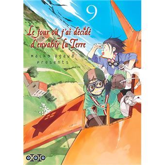Le jour où j'ai décidé d'envahir la terre