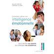 Comment cultiver son intelligence émotionnelle