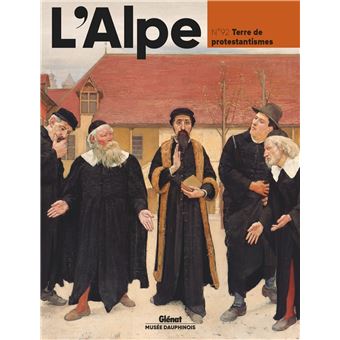 L'Alpe 92 - Terre de protestantismes