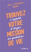 Trouvez votre mission de vie