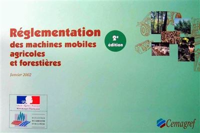 R glementation Des Machines Mobiles Agricoles Et Foresti res Seconde r-glementation-des-machines-mobiles-agricoles-et-foresti-res-seconde