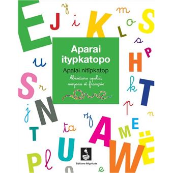 Abécédaire apalaï, wayana et français