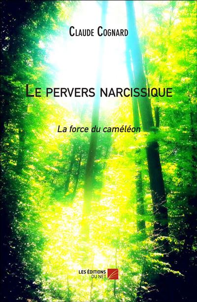 Le pervers narcissique - la force du cameleon