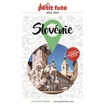 Guide Slovénie 2022-2023 Petit Futé