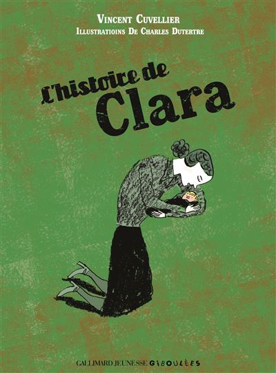 L'histoire de Clara - Vincent Cuvellier - cartonné