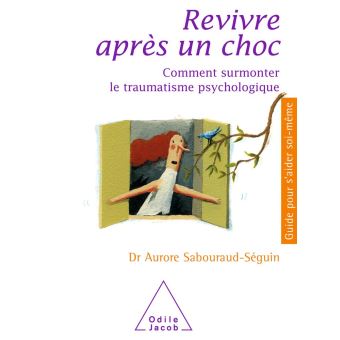 Revivre après un choc - 1