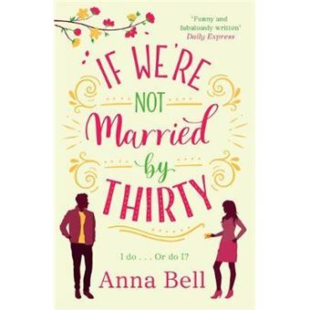 If We're Not Married by Thirty