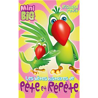 Les bêtes Histoires de Pète et Répète