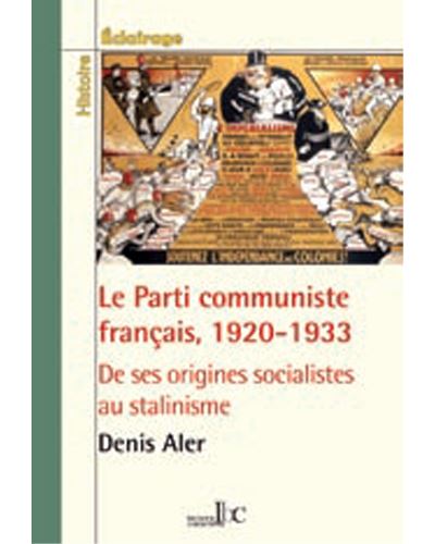 Le Parti communiste français 1920-1933