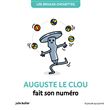 Les bidules chouettes - auguste le clou fait son numéro