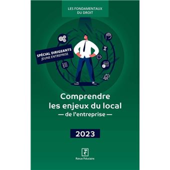 Comprendre les enjeux du local de l'entreprise 2023