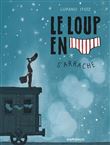 Le Loup en slip - Le Loup en slip s'arrache