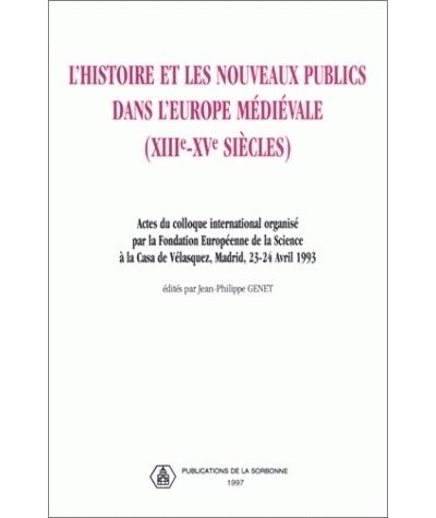 L'histoire et les nouveaux publics dans l'Europe médiévale (XIIIe-XVe siècles)