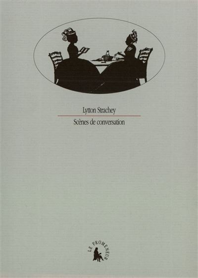 Scènes de conversation - Lytton Strachey - broché