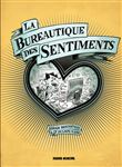 La bureautique des sentiments