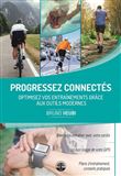 Progressez connectes optimiser vos entraînements grâce aux outils modernes
