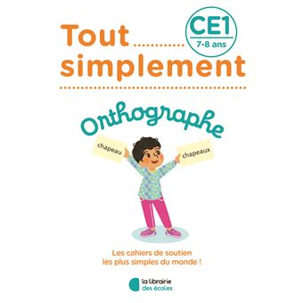 Tout Simplement - Orthographe CE1 - 7-8 ans