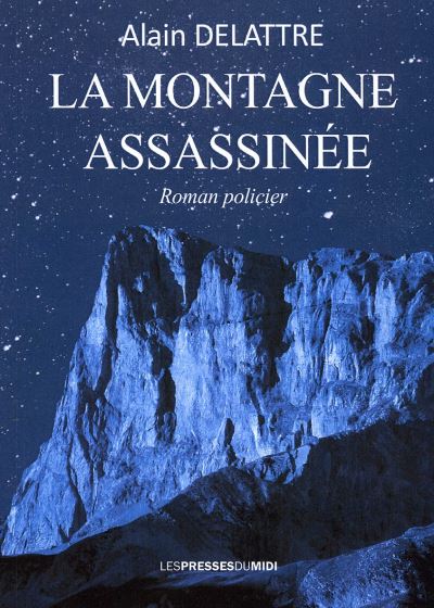 La montagne assassinée