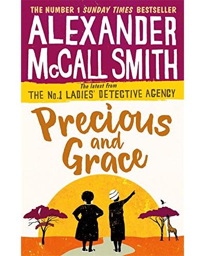 Precious and grace - Alexander McCall Smith - Poche