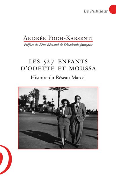 Les 527 enfants d'Odette et Moussa - Andrée Poch-Karsenti - broché