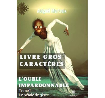 L'oubli impardonnable - Livre gros caractères