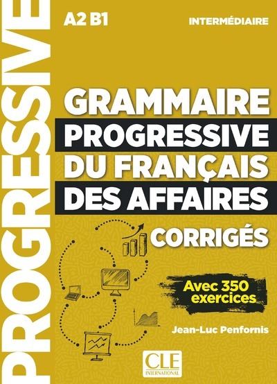 Gram.progressive du franþais des affaires niveaua2-b1 corriges