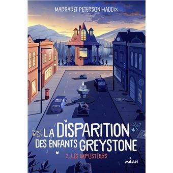 La disparition des enfants Greystone, Tome 02