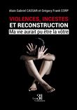 Violences, incestes et reconstruction - Ma vie aurait pu être la vôtre