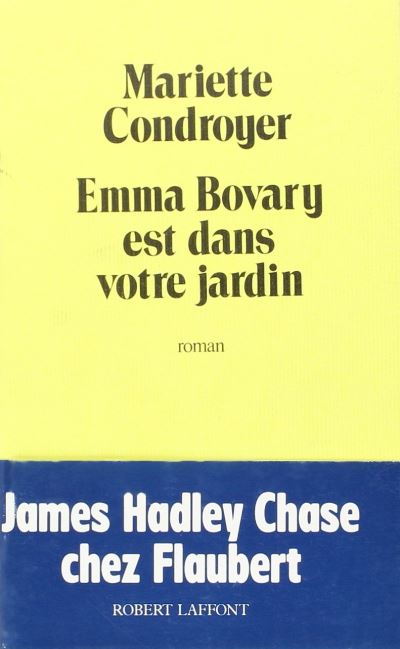 Emma bovary dans votre jardin