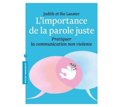 L'importance de la parole juste