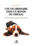 Une vie ordinaire dans un monde de chien(s)