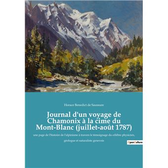 Journal d'un voyage de Chamonix à la cime du Mont-Blanc (juillet-août 1787) - 1