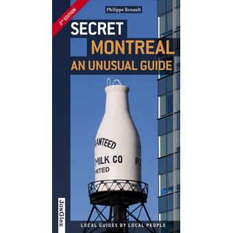 Secret Montreal - An unusual guide (2nd edition)