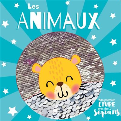 Les animaux (coll. mon premier livre avec des sequins)
