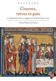 Guerres, trêves et paix