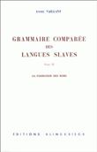 La Grammaire comparée des langues slaves. Tome 4 : la formation des noms