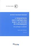L'insertion des chômeurs par l'activité économique - Une politique à conforter