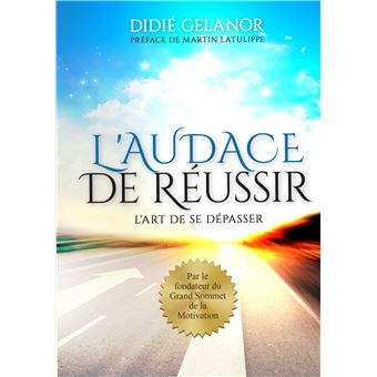 L'audace de réussir