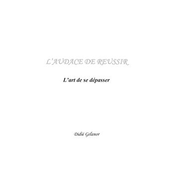 L'audace de réussir